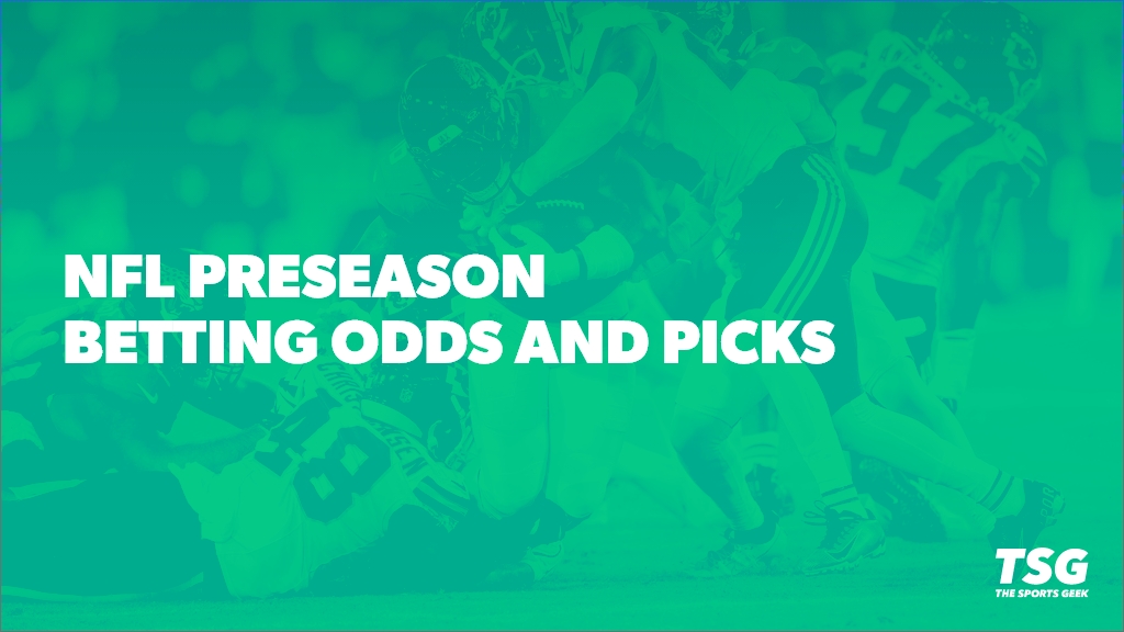 NFL Preseason betting odds and predictions.